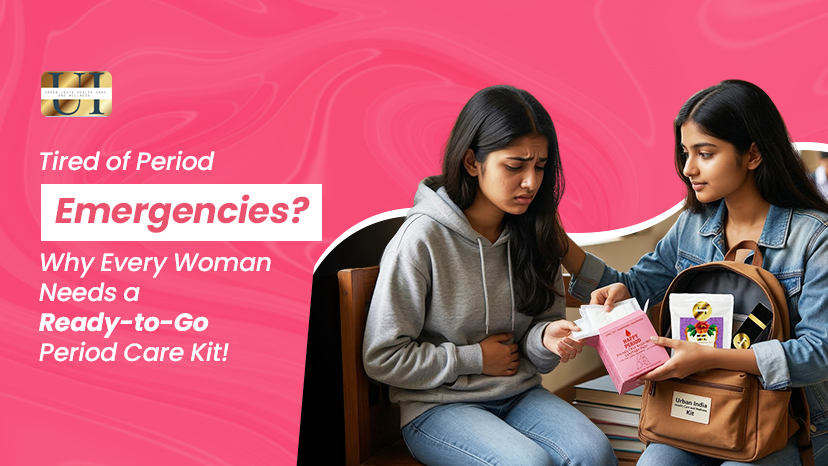 Tired of Period Emergencies? Why Every Woman Needs a Ready-to-Go Period Care Kit